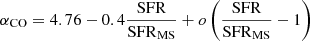 $ \alpha_{\mathrm{CO}} = 4.76-0.4\frac{\mathrm{SFR}}{\mathrm{SFR}_{\mathrm{MS}}}+o\left(\frac{\mathrm{SFR}}{\mathrm{SFR}_{\mathrm{MS}}}-1\right) $