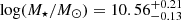 $ \log(M_\star/M_\odot)=10.56^{+0.21}_{-0.13} $