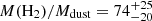 $ M({\mathrm{H}_2})/M_{\mathrm{dust}} = 74^{+25}_{-20} $