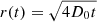 $ r(t)=\sqrt{4D_0t} $