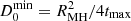 $ D_0^{\rm min}=R_{\rm MH}^2/4t_{\rm max} $