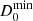 $ D_0^{\rm min} $