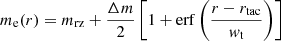 $$ \begin{aligned} m_{\rm e}(r) = m_{\rm rz} + \frac{\Delta m}{2} \left[1 + \mathrm{erf} \left( \frac{r - r_{\rm tac}}{{ w}_{\rm t}} \right) \right] \end{aligned} $$