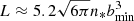 $ L\approx5.2\sqrt{6\pi}n_*b_{\mathrm{min}}^3 $