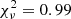 $ \chi^2_\nu=0.99 $