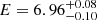 $ E=6.96^{+0.08}_{-0.10} $