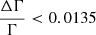 $ \frac{\Delta \Gamma}{\Gamma} < 0.0135 $
