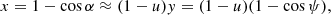 $$ \begin{aligned} x = 1-\cos \alpha \approx (1-u)y = (1-u)(1- \cos \psi ) , \end{aligned} $$