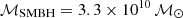 $ \mathcal{M}_{\mathrm{SMBH}} = 3.3\times10^{10}\,\mathcal{M}_\odot $