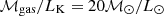 $ \mathcal{M}_{\mathrm{gas}}/L_{\mathrm{K}} = 20 \mathcal{M}_\odot/L_\odot $