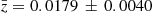 $ \bar{z} = 0.0179\, \pm\, 0.0040 $