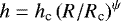 $h = h_{\textrm{c}} \left(R/R_{\textrm{c}}\right)^{\psi}$