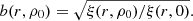 $$ \begin{aligned} b(r, \rho _0) = \sqrt{\xi (r,\rho _0)/\xi (r,0)}. \end{aligned} $$