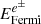$ E^{e^\pm}_\mathrm{Fermi} $