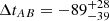 $ \Delta t_{AB} = -89 ^{+28}_{-39} $