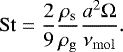 \begin{align*} {\mathrm{St}}=\frac{2}{9}\frac{{\mdens_{\mathrm{s}}}}{{\rho_{\mathrm{g}}}}\frac{{a}^2{\Omega}}{{\nu_{\mathrm{mol}}}}. \end{align*}
