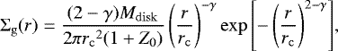 \begin{equation*}{\Sigma_{\mathrm{g}}}(r)=\frac{(2-{\gamma}){M_{\mathrm{disk}}}}{2\pi{{r_{\mathrm{c}}}}^2(1&#x002B;\dtog_0)}\left(\frac{r}{{{r_{\mathrm{c}}}}}\right)^{-{\gamma}}\exp{\left[-\left(\frac{r}{{{r_{\mathrm{c}}}}}\right)^{2-{\gamma}}\right]}, \end{equation*}