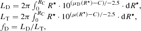 $$ \begin{aligned} \begin{array}{l} {L}_{\rm D} = 2 \pi \int _{0}^{{R}_{\rm C}} {R}^{\star } \cdot 10^{(\mu _{\rm D}({R}^{\star })-C)/-2.5} \cdot \mathrm{d} {R}^{\star }, \\ {L}_{\rm T} = 2 \pi \int _{0}^{{R}_{\rm C}} {R}^{\star } \cdot 10^{(\mu ({R}^{\star })-C)/-2.5} \cdot \mathrm{d} {R}^{\star }, \\ f_{\rm D} = {L}_{\rm D} / {L}_{\rm T}, \\ \end{array} \end{aligned} $$