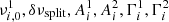 $ \nu_{i,0}^1,\delta\nu_\mathrm{split}, A_i^1,A_i^2,\Gamma_i^1,\Gamma_i^2 $
