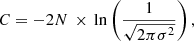 $$ \begin{aligned} C = - 2 N\, \times \, \ln \left(\frac{1}{\sqrt{2 \pi \sigma ^2}}\right), \end{aligned} $$