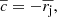 $$ \begin{aligned} \overline{c} = -\overline{r_{\rm j}}, \end{aligned} $$