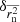 $ \delta_{\overline{r_{\mathrm{n}}^{2}}} $