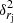 $ \delta^2_{r_{\rm j}} $