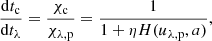 $$ \begin{aligned} \frac{ \mathrm{d} t_{\rm c}}{\mathrm{d} t_\lambda } = \frac{\chi _{\rm c}}{\chi _{\rm \lambda , p}}= \frac{1}{1+ \eta H(u_{\rm \lambda , p}, a)}, \end{aligned} $$