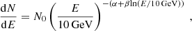 $$ \begin{aligned} \frac{\mathrm{d}N}{\mathrm{d}E}=N_0\left(\frac{E}{10\,\mathrm{GeV} }\right)^{-(\alpha +\beta \mathrm{ln} (E/10\,\mathrm{GeV} ))} \ , \end{aligned} $$