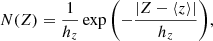 $$ \begin{aligned} N(Z) = \frac{1}{h_z} \exp { \left( - \frac{|Z-\langle z \rangle |}{h_z} \right) } , \end{aligned} $$