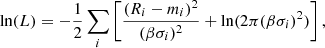 $$ \begin{aligned} \mathrm{ln} (L) = -\frac{1}{2}\sum _{i} \left[ \frac{(R_i - m_i)^2}{(\beta \sigma _i)^2} + \mathrm{ln} (2 \pi (\beta \sigma _i)^2) \right] , \end{aligned} $$
