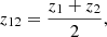$$ \begin{aligned} z_{12} = \frac{z_1+z_2}{2}, \end{aligned} $$