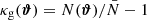 $ \kappa_\text{g}(\boldsymbol{{\vartheta}})=N(\boldsymbol{{\vartheta}})/\bar{N}-1 $