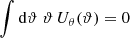 $$ \begin{aligned} \int \mathrm{d}{\vartheta }\; \vartheta \, U_\theta (\vartheta ) = 0 \end{aligned} $$