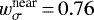 ${w_{{\sigma}}^{\textrm{near}}} \,{=}\,0.76$