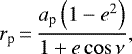 \begin{equation*} r_{\textrm{p}}\,{=}\,\frac{a_{\textrm{p}} \left(1-e^2\right)}{1 &#x002B; e\cos\nu}, \end{equation*}