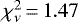 $\chi^2_{\nu}\,{=}\,1.47$