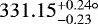 $331.15^{&#x002B;0.24\circ}_{-0.23}$