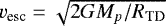 $v_{\textrm{esc}}= \sqrt{2 G M_p/R_{\textrm{TD}}}$