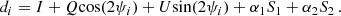 $$ \begin{aligned} d_i = I + Q{\mathrm{cos} }(2\psi _i) + U{\mathrm{sin} }(2\psi _i) + \alpha _1 S_1 + \alpha _2 S_2\, . \end{aligned} $$