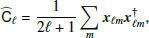 $$ \begin{aligned} \widehat{\mathsf{C }}_\ell = \frac{1}{2\ell +1} \mathop {\sum }\limits _m {\boldsymbol{x}}_{\ell m}{\boldsymbol{x}}_{\ell m}^{\dagger }, \end{aligned} $$