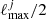 $ \ell^{j}_{\mathrm{max}}/2 $