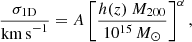 $$ \begin{aligned} \frac{\sigma _{\rm 1D}}{\mathrm{km\,s}^{-1}} = A\left[\frac{h(z)\ M_{200}}{10^{15}\,{M}_{\odot }}\right]^{\alpha }, \end{aligned} $$