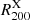 $ R^{\mathrm{X}}_{200} $
