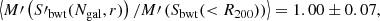 $$ \begin{aligned}\left\langle {M\prime \left( {S{\prime _{{\rm{bwt}}}}({N_{{\rm{gal}}}},r)} \right)/M\prime \left( {{S_{{\rm{bwt}}}}( < {R_{200}})} \right)} \right\rangle = 1.00 \pm 0.07, \end{aligned} $$