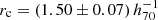 $ r_{\mathrm{c}}=(1.50 \pm 0.07)\,h^{-1}_{70} $