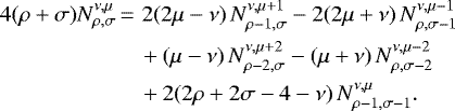 \begin{align*}4 (\rho&#x002B;\sigma) N_{\rho,\sigma}^{\nu,\mu}\,{=}\,& \, 2(2 \mu - \nu) \, N^{\nu,\mu&#x002B;1}_{\rho-1,\sigma} - 2(2\mu&#x002B;\nu) \, N^{\nu,\mu-1}_{\rho,\sigma-1} \nonumber\\ & &#x002B; (\mu-\nu) \, N^{\nu,\mu&#x002B;2}_{\rho-2,\sigma} - (\mu&#x002B;\nu) \, N^{\nu,\mu-2}_{\rho,\sigma-2} \nonumber\\ & &#x002B; 2(2\rho&#x002B;2\sigma-4-\nu) \, N^{\nu,\mu}_{\rho-1,\sigma-1}. \end{align*}
