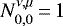 $N^{\nu,\mu}_{0,0}\,{=}\,1$