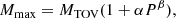 $$ \begin{aligned} M_{\rm max} = M_{\rm TOV} (1 + \alpha P^\beta ), \end{aligned} $$
