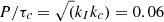 $ P/\tau_c = \sqrt(k_I k_c) = 0.06 $